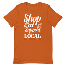 Load image into Gallery viewer, Shop Eat Support Local
