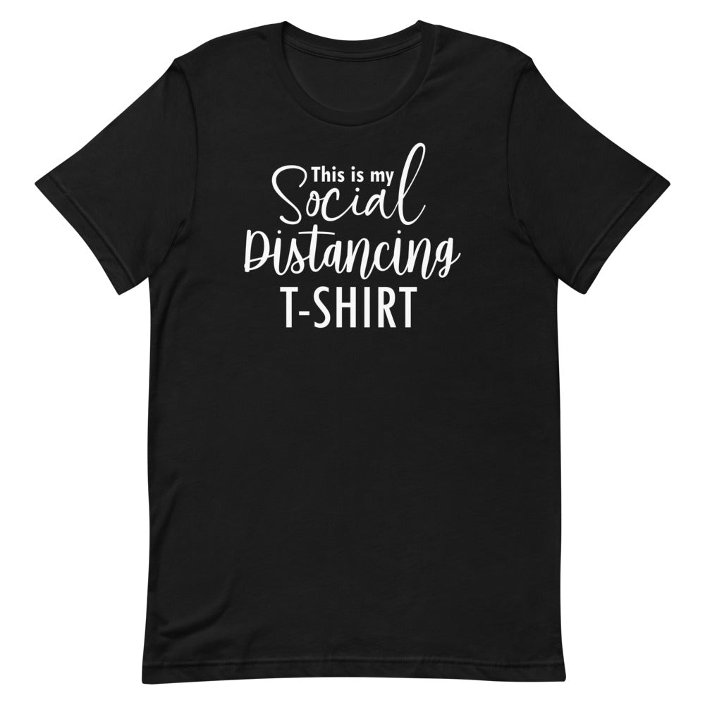 This Is My Social Distancing T-Shirt