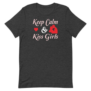 Keep Calm And Kiss Girls