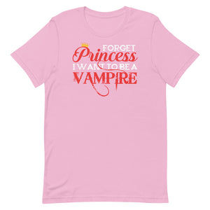 Forget Princess I Want To Be A Vampire