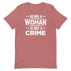 Being A Woman Is Not A Crime