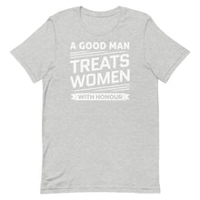 将图片加载到图库查看器，A Good Man Treats Women With Honour

