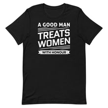 将图片加载到图库查看器，A Good Man Treats Women With Honour
