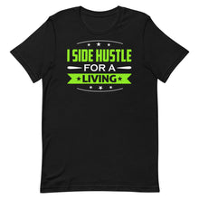 将图片加载到图库查看器，I Side Hustle For A Living
