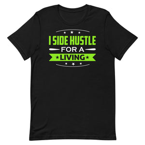 I Side Hustle For A Living