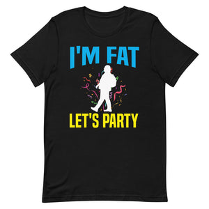I'm Fat - Let's Party