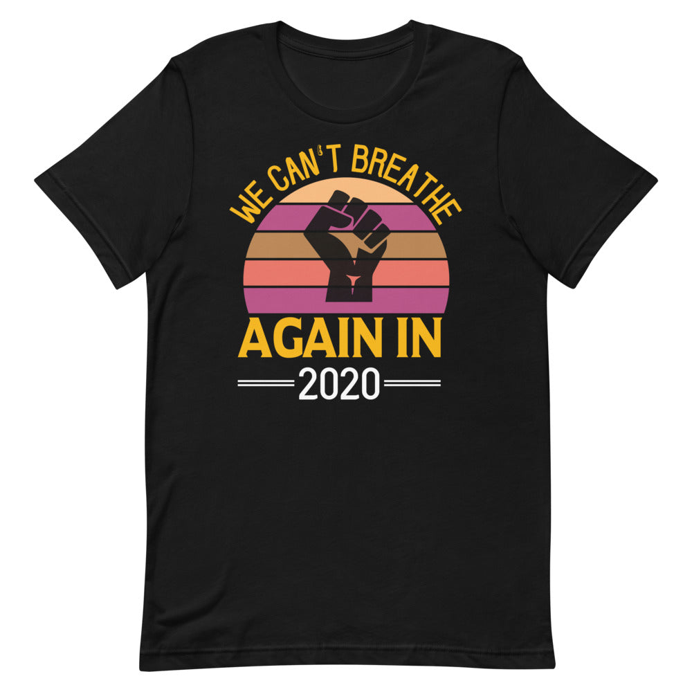 We Can't Breathe - Again In 2020