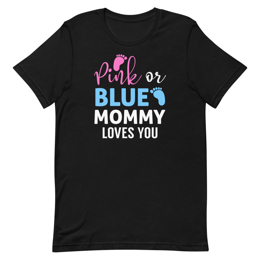 Pink or Blue Mommy Loves You