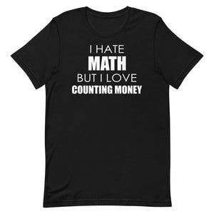 I Hate Math But I Love Counting Money