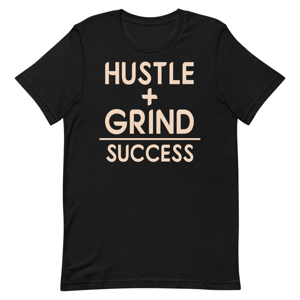 Hustle + Grind = Success