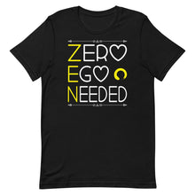 Load image into Gallery viewer, Z.E.N. - Zero Ego Needed
