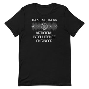 Trust Me, I'm An Artificial Intelligence Engineer