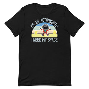 I'm An Astronomer - I Need My Space