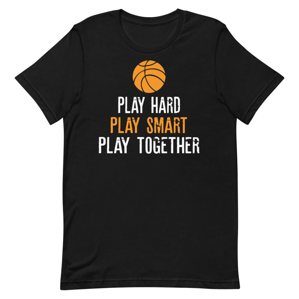 Play Hard - Play Smart - Play Together