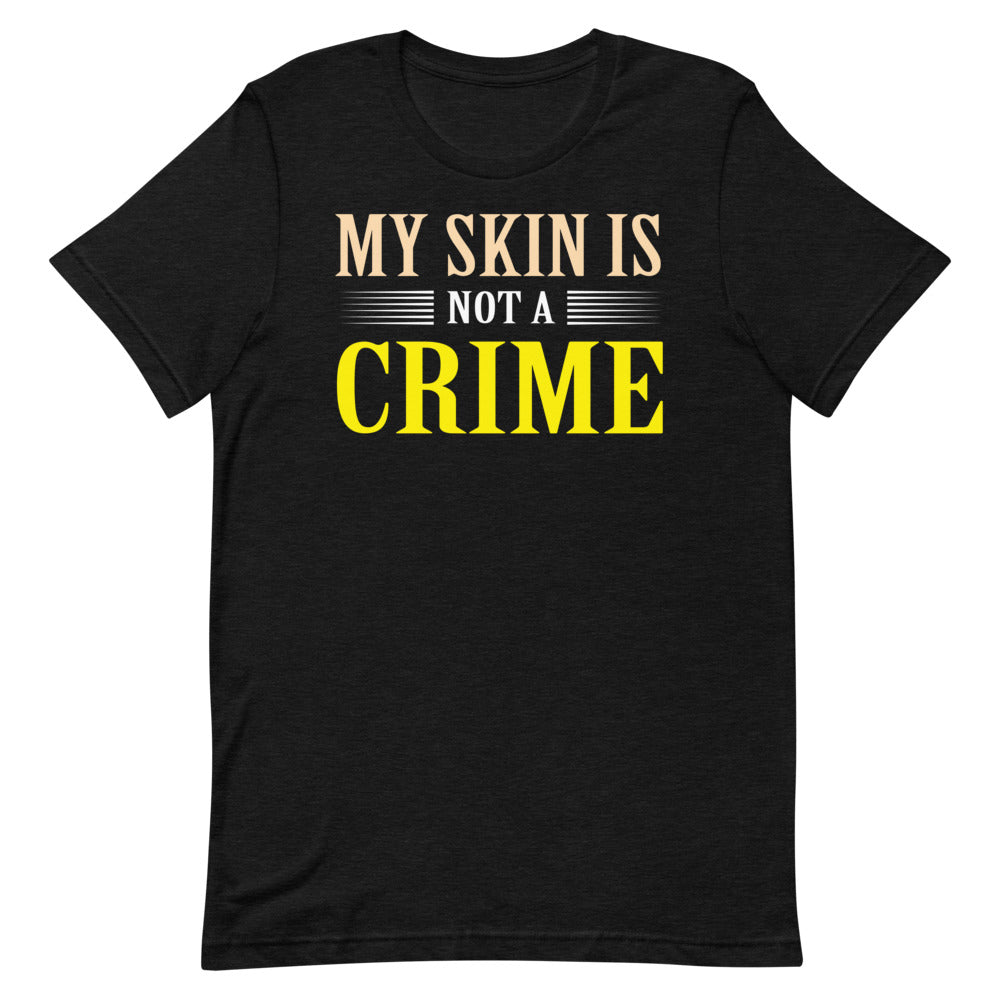 My Skin Is Not A Crime