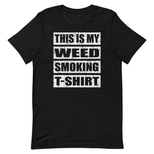 This Is My Weed Smoking T-Shirt