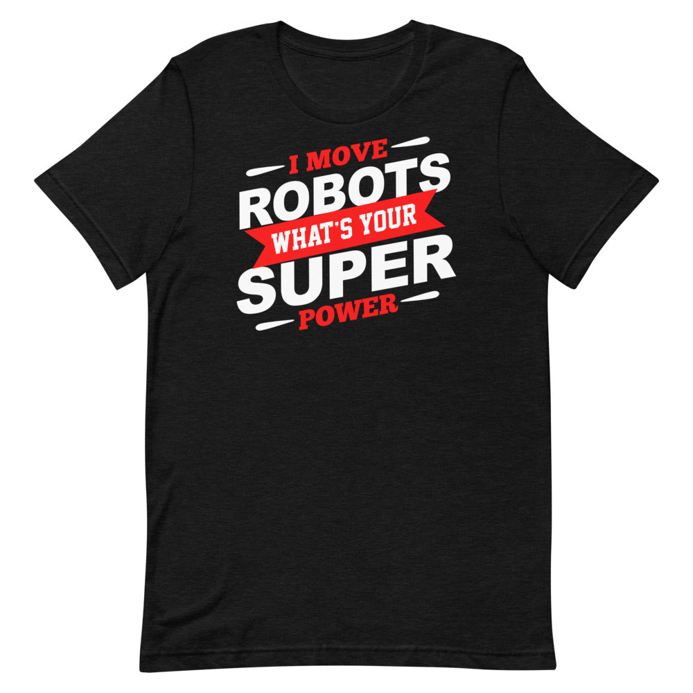 I Move Robots - What's Your Super Power