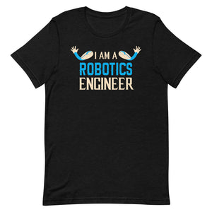 I Am A Robotics Engineer