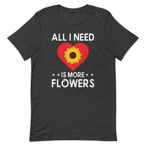 All I Need Is More Flowers