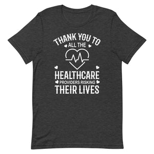 Thank You To All The Healthcare Providers Risking Their Lives