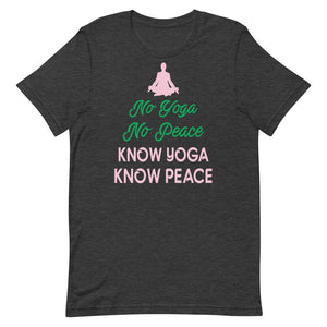 No Yoga No Peace - Know Yoga Know Peace