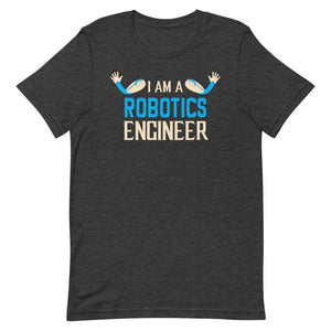 I Am A Robotics Engineer
