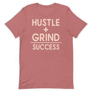 Hustle + Grind = Success