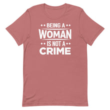 将图片加载到图库查看器，Being A Woman Is Not A Crime
