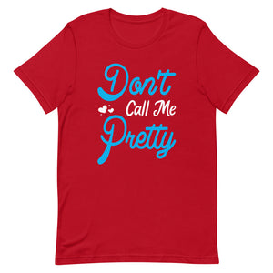 Don't Call Me Pretty