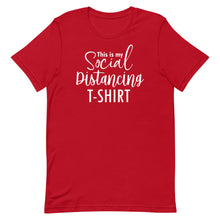 Load image into Gallery viewer, This Is My Social Distancing T-Shirt
