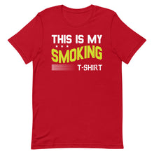 Load image into Gallery viewer, This Is My Smoking Shirt
