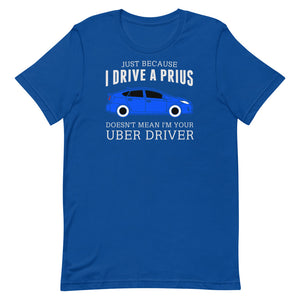 Just Because I Drive A Prius ....